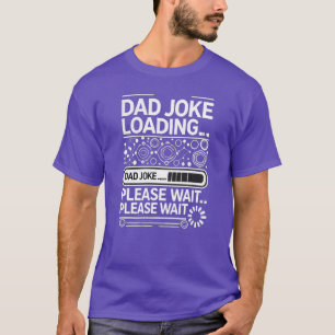 Pappa Joke Loading... Vänta T Shirt