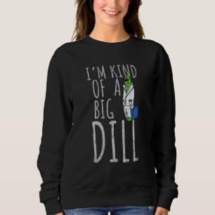 Pappa Joke Puns.. Jag är en stor dill Pun T Shirt