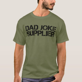 Pappa Joke Supplier Funny Far dag T Shirt