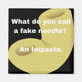 Pappa Joke: Vad kallar du en låtsasnoodel? Magnet