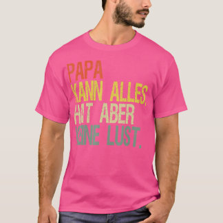 Pappa kan göra vad som helst t shirt