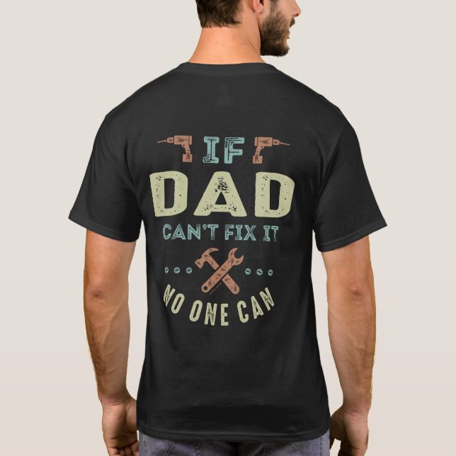 Pappa kan inte åtgärda det t shirt (Baksida)