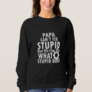 Pappa kan inte laga stupid, men han kan laga det s t shirt