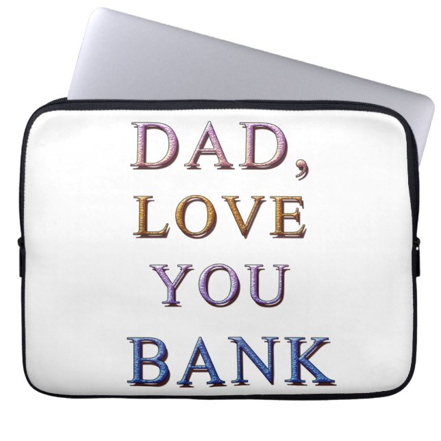 PAPPA, KÄRLEK DU BANK 1 LAPTOP FODRAL (Framsidan)