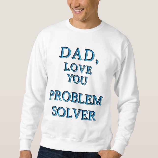 PAPPA, KÄRLEK DU PROBLEM SOLVER 1 LÅNG ÄRMAD TRÖJA (Framsida)