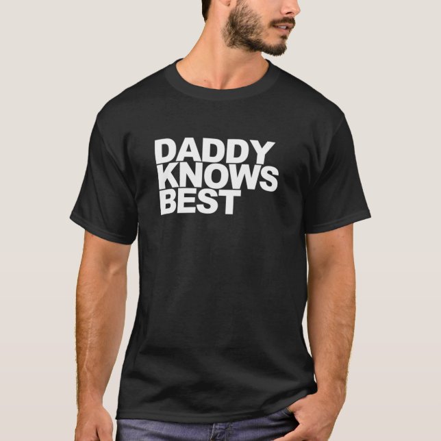 Pappa Knows Best T Shirt (Framsida)