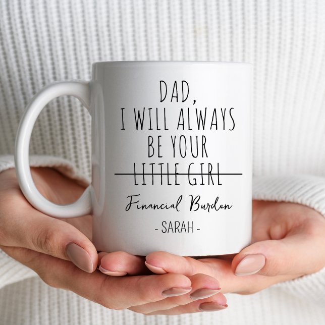 Pappa kommer jag alltid att bli din ekonomiska bör kaffemugg (Skapare uppladdad)