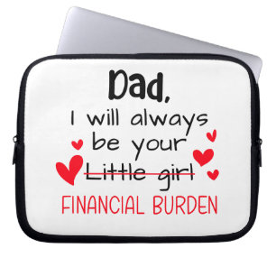 Pappa kommer jag alltid att vara din lilla flicka. laptop fodral