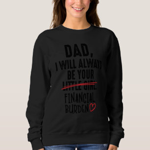 Pappa kommer jag alltid att vara din lilla flicka t shirt