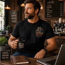 Pappa kör på kaffe och sarkasm rolig fars dag t shirt