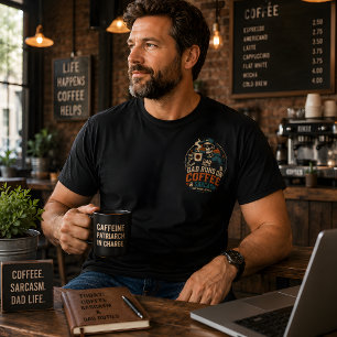 Pappa kör på kaffe och sarkasm rolig fars dag t shirt