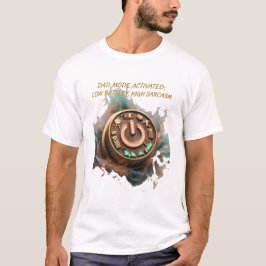 Pappa-läge Aktiverat T-shirt, Roligt Pappapresent T Shirt