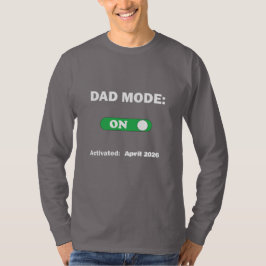 Pappa-läge: PÅ | Perfekt present till pappa  T Shirt