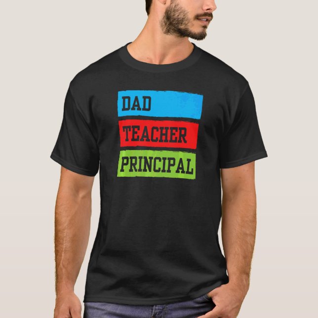 Pappa Lärare Prinicpal Far pappa Homeschooling H T Shirt (Framsida)