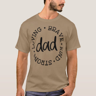 Pappa Loving Modig Kind Strong T Shirt