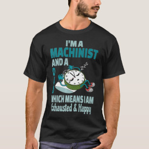 Pappa Machinist Tired Busy Exhausted Say T Shirt