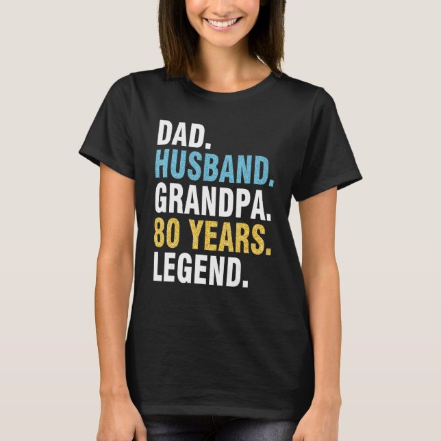 Pappa Make Grandpa 80 år gammal Grattis på födelse T Shirt (Framsida)