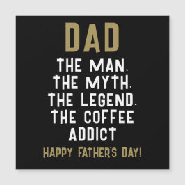 Pappa Man Myten Legend Koffeberoende Rolig
