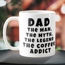 Pappa Man Myten Legend Koffeberoende Rolig Far