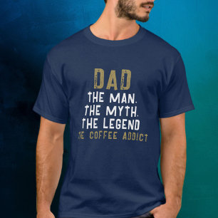 Pappa Man Myth Legend Coffee Addict Funny T Shirt