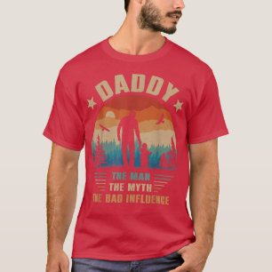 Pappa, mannen, myten, det dåliga inflytandet Manar T Shirt