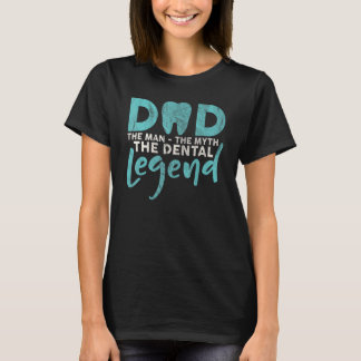 Pappa mannen myten om tandläkaren den den den t shirt