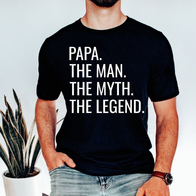 Pappa. Mannen. Myth. Förklaringen. T Shirt (Skapare uppladdad)