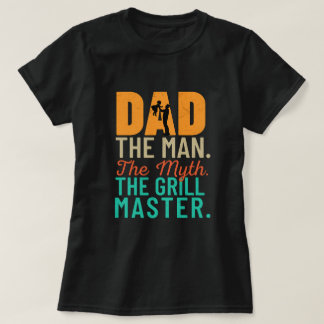 Pappa: Mannen. Myth. Grill Master T Shirt
