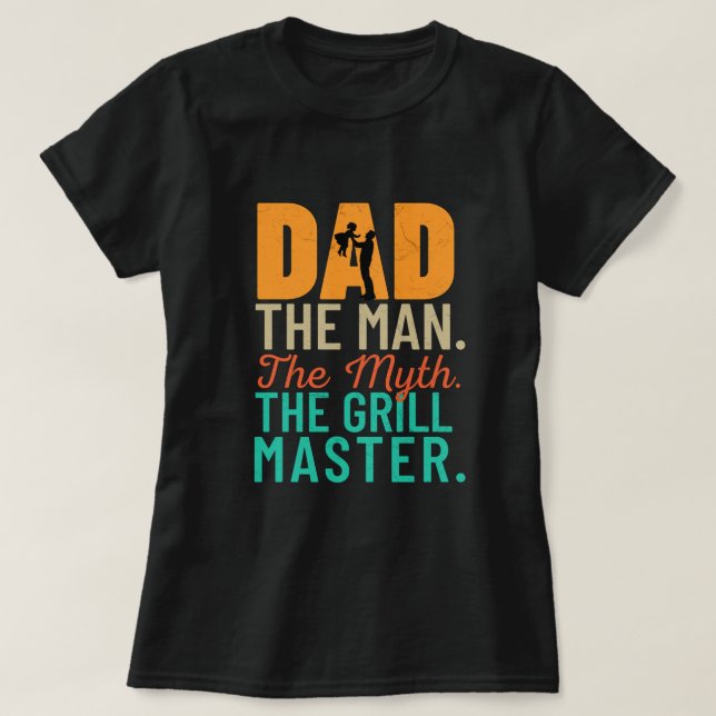 Pappa: Mannen. Myth. Grill Master T Shirt (Design framsida)