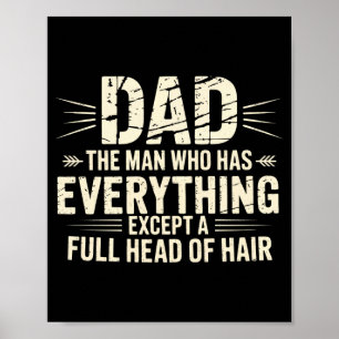 Pappa mannen som har allt utom en full hårdax poster