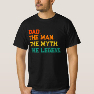 Pappa människan Myth the Legend T-Shirt
