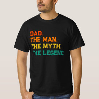 Pappa människan Myth the Legend T-Shirt