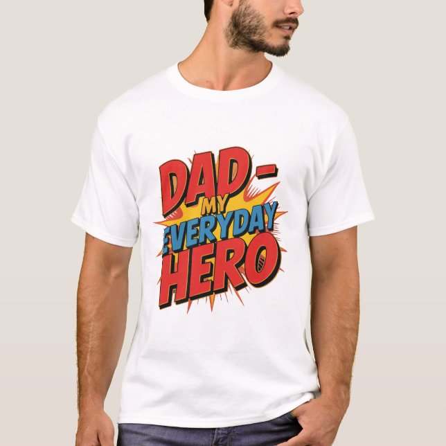 Pappa – Min vardags hjälte T-shirt | Stolt pappa-c (Framsida)