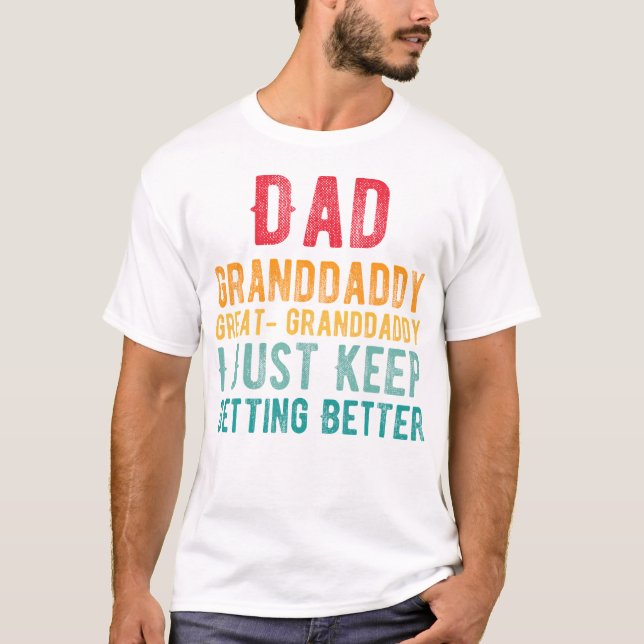 Pappa morfar Underbar farfar Jag bara Behålla Gett T Shirt (Framsida)
