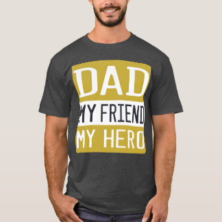 Pappa My Friend My Hero vintage T Shirt