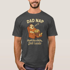 Pappa Nap - Funny Cat Nap Parody for Far | T Shirt