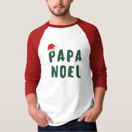 Pappa Noel Manar T Shirt