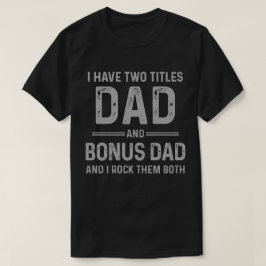 Pappa och Bonus Pappa-I sten båda Fars dag T Shirt