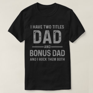 Pappa och Bonus Pappa-I sten båda Fars dag T Shirt