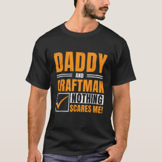 Pappa och Crateur Inget Skrämmer mig Worker Mecha T Shirt
