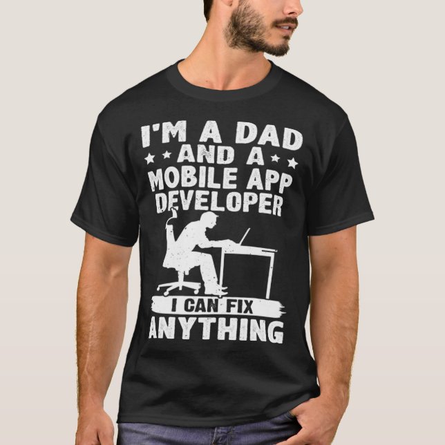 Pappa och en utvecklare av Mobile App kan jag åtgä T Shirt (Framsida)