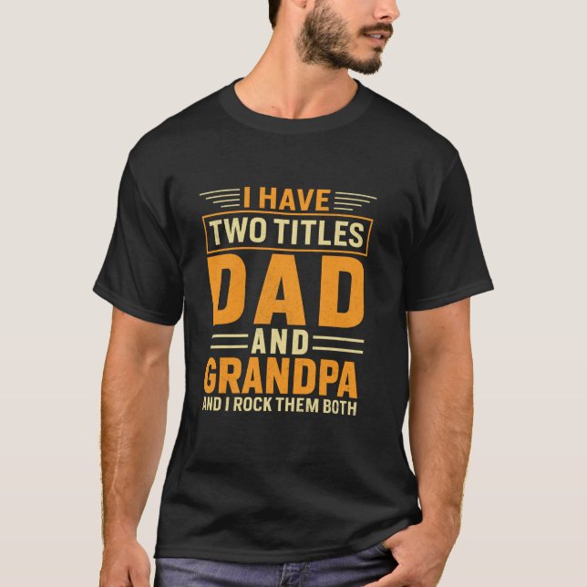 Pappa och farfar rolig fars dag män t shirt (Framsida)