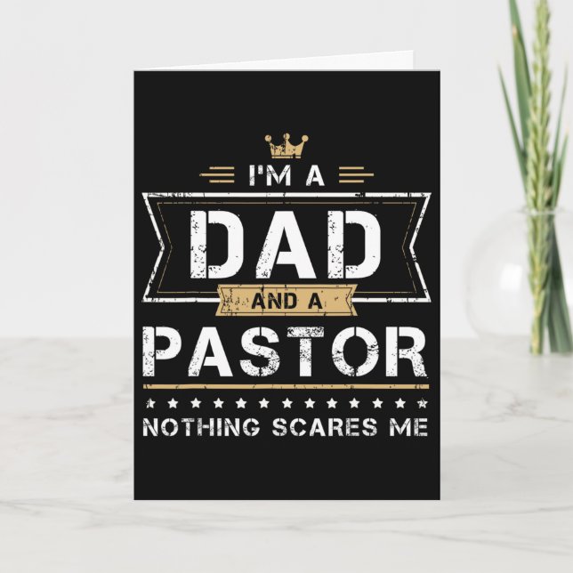 Pappa och pastor Inget skrämmer mig present Kort (Framsida)