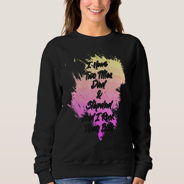Pappa och Stepdad I Sten De båda säger Sarkastic T Shirt (Framsida)