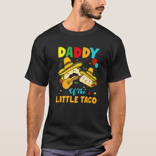 Pappa of Little Taco Birthday Funny Taco De Mayo L T Shirt (Framsida)