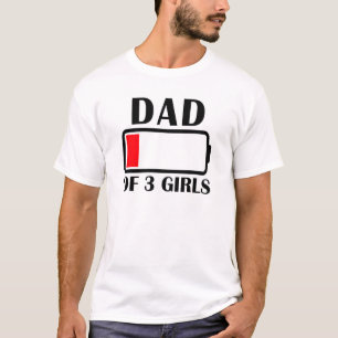 Pappa på 3 flickor med låg batteriljhalt Pappa på  T Shirt