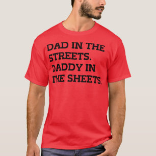 Pappa på gatorna i Lakan 1 T Shirt