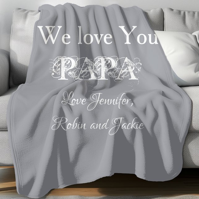 Pappa Pappa Far Anpassningsbar  pappa Dada Simple  Fleecefilt ('We Love You PAPA' comfy grey fleece blanket.)