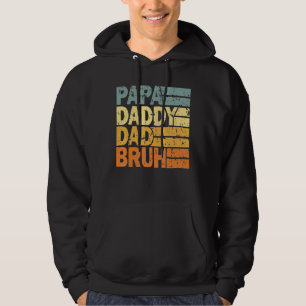 Pappa pappa Pappa Bruh 4 Hoodie