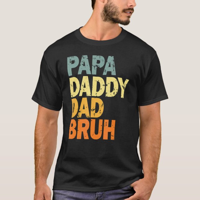 Pappa pappa Pappa Bruh 5 T Shirt (Framsida)